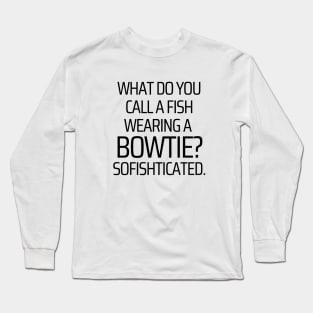 A Fish Wearing A Bowtie Long Sleeve T-Shirt